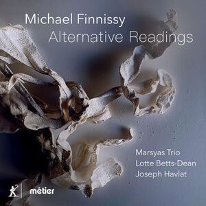 Marsyas Trio - Finnissy: Alternative Readings  CD